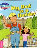 Cambridge Reading Adventures My Dad Is a Builder Pink B Band