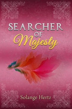 Searcher of Majesty - Hertz, Solange