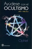 Ayúdese con el ocultismo: arte y práctica