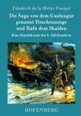 Die Saga von dem Gunlaugur genannt Drachenzunge und Rafn dem Skalden