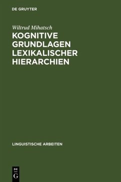 Kognitive Grundlagen lexikalischer Hierarchien (eBook, PDF) - Mihatsch, Wiltrud