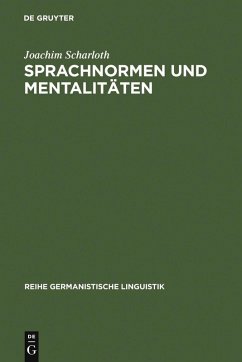 Sprachnormen und Mentalitäten (eBook, PDF) - Scharloth, Joachim