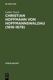 Christian Hoffmann von Hoffmannswaldau (1616-1679) (eBook, PDF) Christian Hoffmann von Hoffmannswaldau (1616-1679) (eBook, PDF)