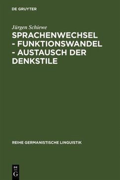Sprachenwechsel - Funktionswandel - Austausch der Denkstile (eBook, PDF) - Schiewe, Jürgen