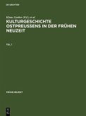 Kulturgeschichte Ostpreussens in der Frühen Neuzeit (eBook, PDF)