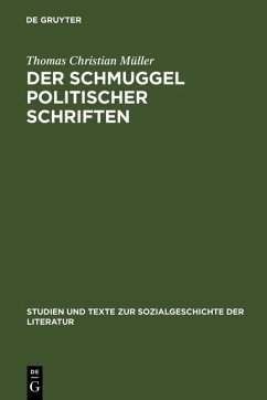 Der Schmuggel politischer Schriften (eBook, PDF) - Müller, Thomas Christian