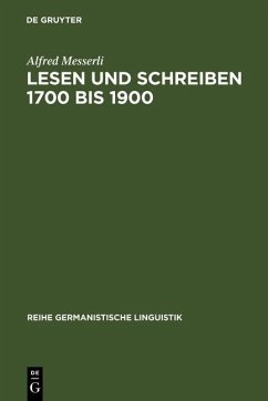 Lesen und Schreiben 1700 bis 1900 (eBook, PDF) - Messerli, Alfred