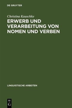 Erwerb und Verarbeitung von Nomen und Verben (eBook, PDF) - Kauschke, Christina