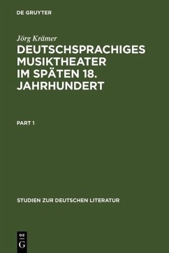 Deutschsprachiges Musiktheater im späten 18. Jahrhundert 2 Bände (eBook, PDF) - Krämer, Jörg