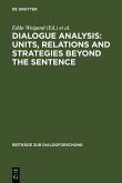 Dialogue Analysis: Units, relations and strategies beyond the sentence (eBook, PDF)