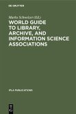 World Guide to Library, Archive, and Information Science Associations (eBook, PDF)