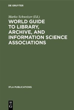 World Guide to Library, Archive, and Information Science Associations (eBook, PDF)