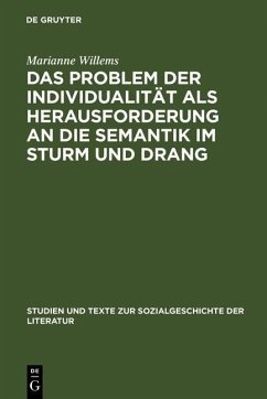 Das Problem der Individualität als Herausforderung an die Semantik im Sturm und Drang (eBook, PDF) - Willems, Marianne
