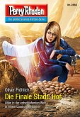 Die Finale Stadt: Hof / Perry Rhodan-Zyklus &quote;Die Jenzeitigen Lande&quote; Bd.2865 (Heftroman) (eBook, ePUB)