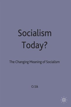 Socialism Today? - Sik, Ota