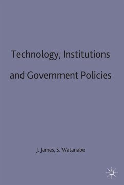 Technology, Institutions and Government Policies - James, Jeffrey