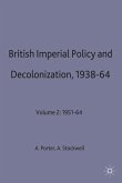 British Imperial Policy and Decolonization, 1938-64