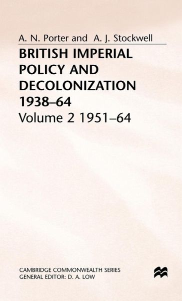 British Imperial Policy and Decolonization, 1938-64