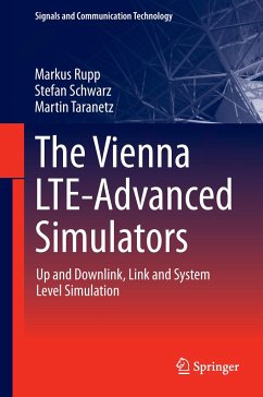 The Vienna LTE-Advanced Simulators - Rupp, Markus;Schwarz, Stefan;Taranetz, Martin