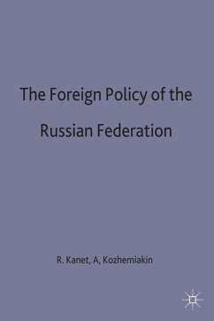 The Foreign Policy of the Russian Federation - Kanet, Roger E.