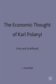 The Economic Thought of Karl Polanyi: Lives and Livelihood