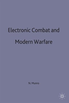 Electronic Combat and Modern Warfare - Munro, Neil