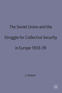 The Soviet Union and the Struggle for Collective Security in Europe1933-39 - Haslam, J.