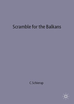 Scramble for the Balkans - Schierup, Carl-Ulrik