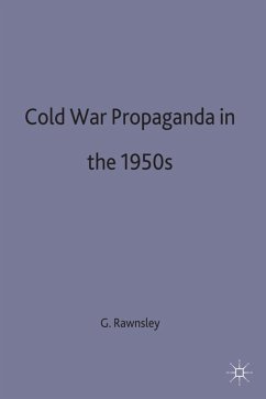 Cold-War Propaganda in the 1950s - Rawnsley, Gary D.