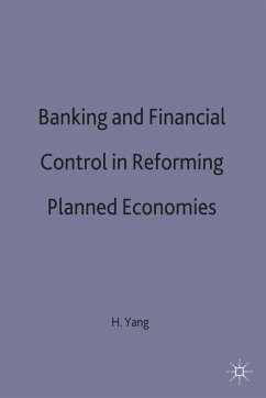 Banking and Financial Control in Reforming Planned Economies - Yang, Haiqun