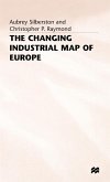The Changing Industrial Map of Europe The Changing Industrial Map of Europe