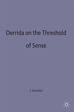 Derrida on the Threshold of Sense - Llewelyn, John