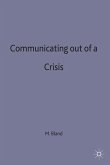 Communicating Out of a Crisis