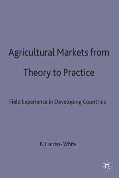 Agricultural Markets from Theory to Practice - Harriss-White, Barbara