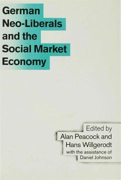 German Neo-Liberals and the Social Market Economy - Peacock, Alan T.;Willgerodt, Hans