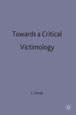 Towards a Critical Victimology