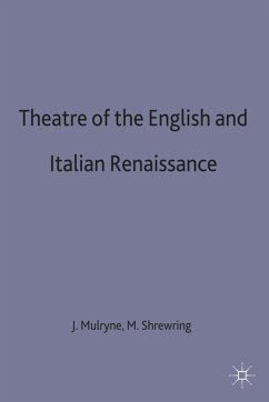 Theatre of the English and Italian Renaissance - Mulryne, J.R.