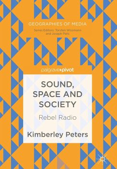 Sound, Space and Society - Peters, Kimberley