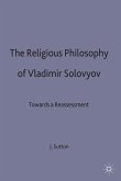 The Religious Philosophy of Vladimir Solovyov
