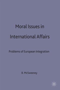 Moral Issues in International Affairs - McSweeney, Bill