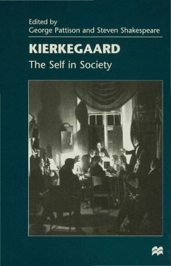 Kierkegaard: The Self in Society - Shakespeare, Steven
