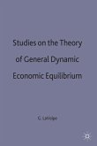 Studies on the Theory of General Dynamic Economic Equilibrium