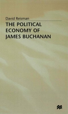 The Political Economy of James Buchanan - Reisman, David