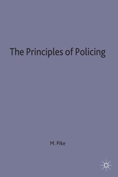 The Principles of Policing - Pike, M.