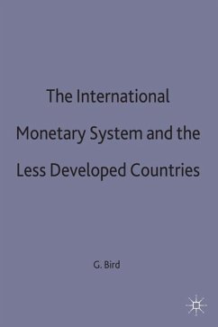 The International Monetary System and the Less Developed Countries - Bird, Graham