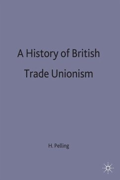 A History of British Trade Unionism - Pelling, Henry