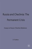 Russia and Chechnia: The Permanent Crisis