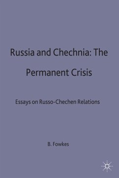 Russia and Chechnia: The Permanent Crisis - Fowkes, Ben