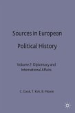 Sources in European Political History: Volume 2: Diplomacy and International Affairs
