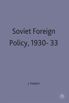 Soviet Foreign Policy, 1930-33 - Haslam, J.